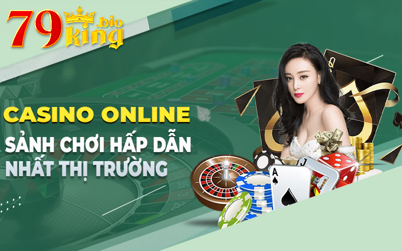 Casino 79King đẳng cấp nhất