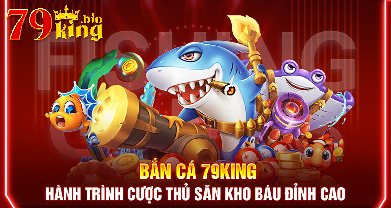 Game bắn cá tại 79King thế nào?